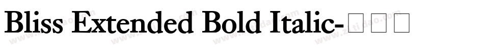 Bliss Extended Bold Italic字体转换